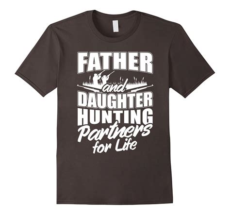 Father And Daughter Hunting Partners For Life T Shirt Ah My Shirt One