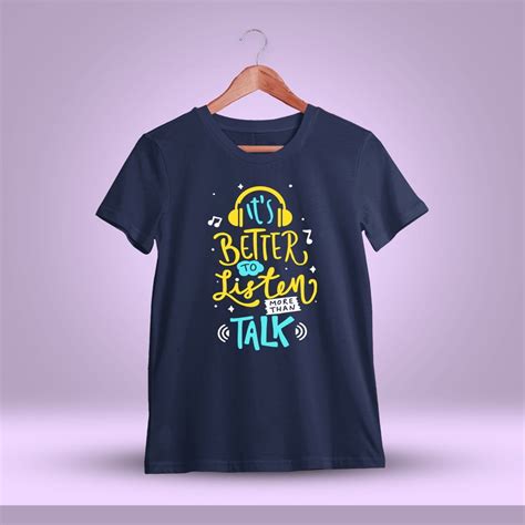 It's Better To Listen Than Talk Quotes T-Shirt - Crazy Punch