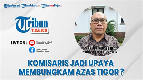 TRIBUN TALKS Akankah Azas Tigor Nainggolan Melempem Setelah Jadi