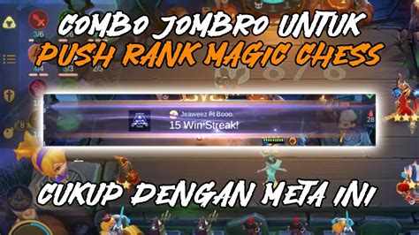 Combo Winstrake Terus Pake Meta Ini Combo Magic Chess Terkuat