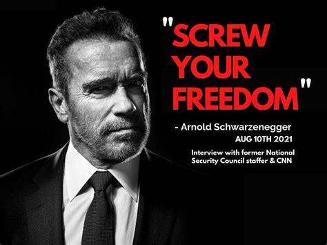 Screw your Freedom - Arnold Schwarzenegger : r/libertarianmeme