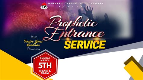 Prophetic Entrance Service L March Youtube