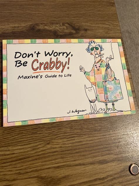 Don T Worry Be Crabby Maxine S Guide To Life John Wagner 1990 Shoebox Sc 9780875296395 Ebay