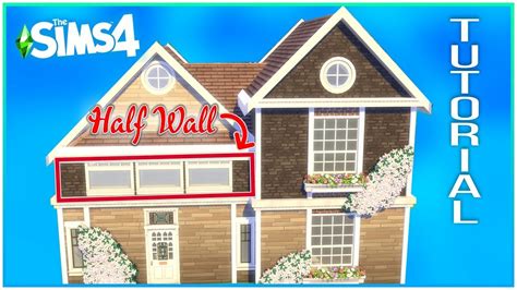 Sims Tutorial Roofs On Half Walls Base Game Kate Emerald Youtube