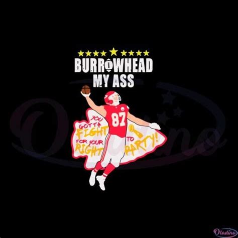 Travis Kelce Burrowhead My Ass SVG Graphic Designs Files Oladino