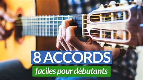 Apprenez Les Principaux Accords De Guitare Faciles Pour D Butants