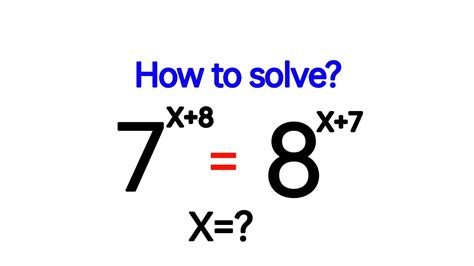 A Nice Exponential Equation Solved For X Olympiad Math Questions