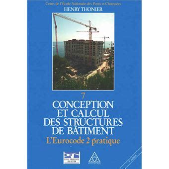 Conception Et Calcul Des Structures De B Timent Tome L Eurocode