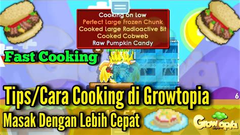 Cara Cooking Di Growtopia Dengan Lebih Cepat Tips Profit Growtopia