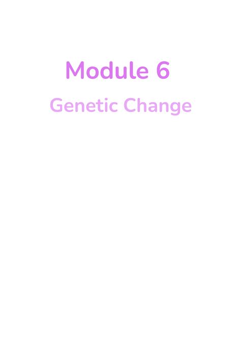 Biology Notes Module 6 Genetic Change Module 6 Genetic Change 6