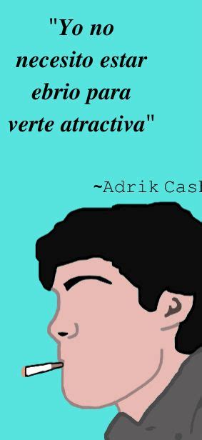 Adrik Cash Frases Bonitas De Libros Mejores Frases De Libros Libro