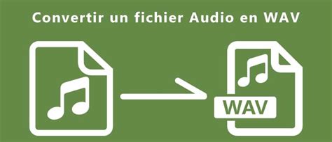 Comment Convertir Un Fichier Audio En Format WAV