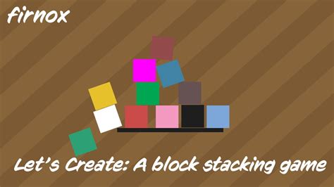 Let S Create A Block Stacking Tower Game In Unity Youtube