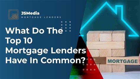 What Do The Top 10 Mortgage Lenders Have In Common Mort Jakartastudio