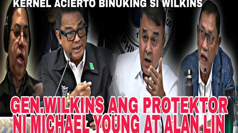 BINUKING NI KERNEL ACIERTO NA SI GEN WILKINS ANG PROTEKTOR NI MICHAEL