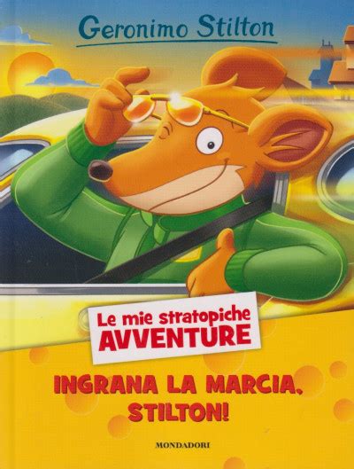 Geronimo Stilton Ingrana La Marcia Stilton N 41 3 5 2024