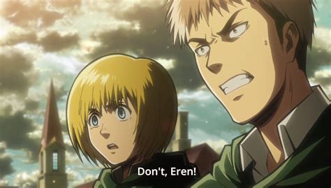 That's rough, buddy., changes in the episode 25 scenes with armin that...