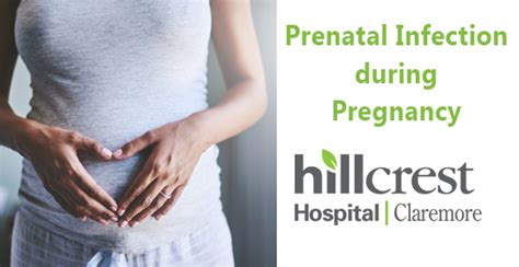 Prenatal Infection During Pregnancy Hillcrest Hospital Claremore In