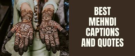 90 Best Mehndi Captions And Quotes For Instagram Updated 2023