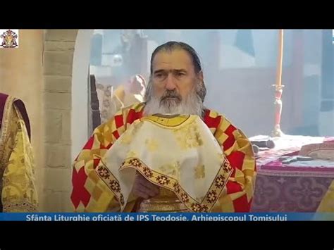 Sf Nta Liturghie Oficiat De Ips Teodosie La Parohia Sf Ierarh