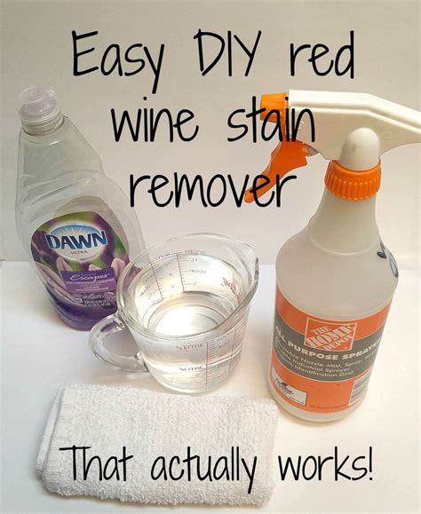 An Easy Diy Red Wine Stain Remover That Actually Works All You Need Is