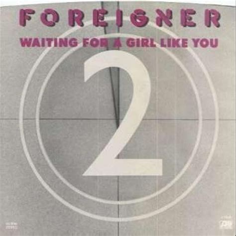 Foreigner - Waiting for a Girl Like You - Single Lyrics and Tracklist ...