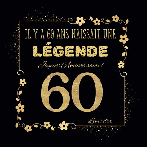 livre d or anniversaire 60 ans Il y a 60 ans naissait une légende