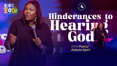 Hearing God Hinderances To Hearing God Pastor Adeola Ajani YouTube