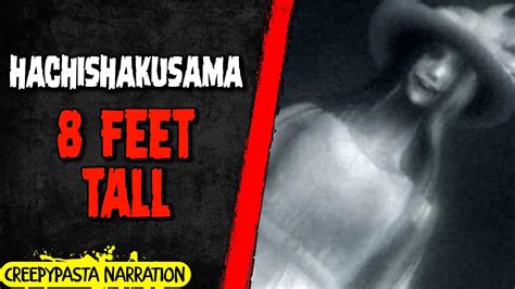 Hachishakusama 8 Feet Tall Japanese Creepypasta Youtube