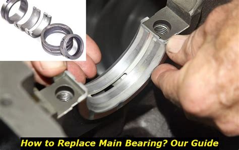 How To Replace Main Bearing Without Removing Crank Possible