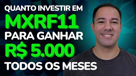 Quanto Investir Em Mxrf Para Receber Reais Por M S Mxrf Vale