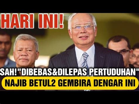 DEMI RAKYAT NAJIB DIBEBASKAN DILEPASKAN DARI KESALAHAN YouTube