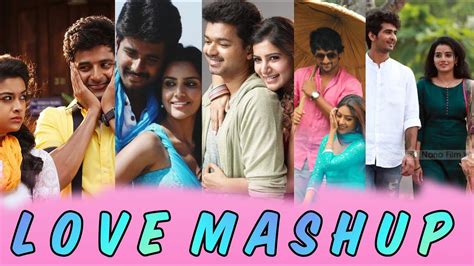 Love Mashup Whatsapp Status Tamil Love Mashup Fullscreen Status