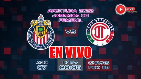 Chivas Femenil Vs Toluca En Vivo La Previa Jornada 06 Liga Mx Femenil