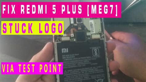 Cara Mengatasi Xiaomi Redmi 5 Plus Meg7 Bootloop Mentok Logo Youtube