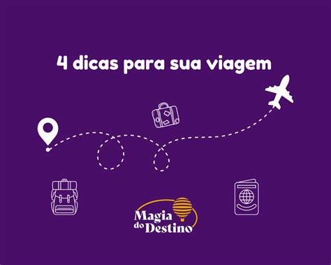 4 Dicas Para Sua Viagem Magia Do Destino