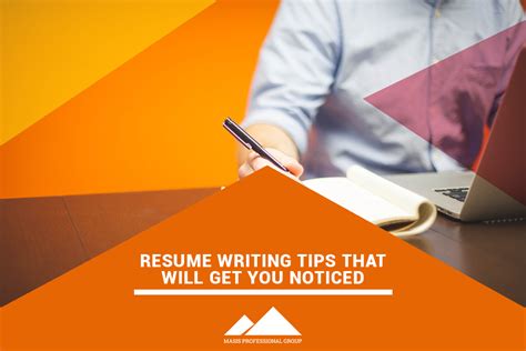 Resume Writing Tips that Will Get You Noticed - Masis Staffing