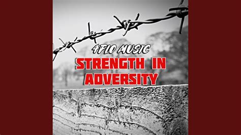 Strength In Adversity YouTube