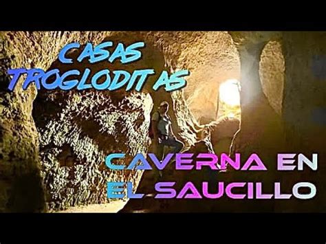 CASAS TROGLODITAS CUEVA EN EL SAUCILLO HUICHAPAN HIDALGO YouTube