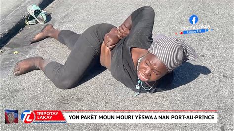 Mezanmi Gwo Masak F T Y Swa A Nan Port Au Prince Anpil Moun Mouri Anba