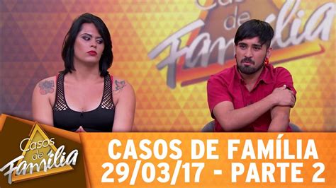 Casos de Família Filho você disse que era gay Parte YouTube