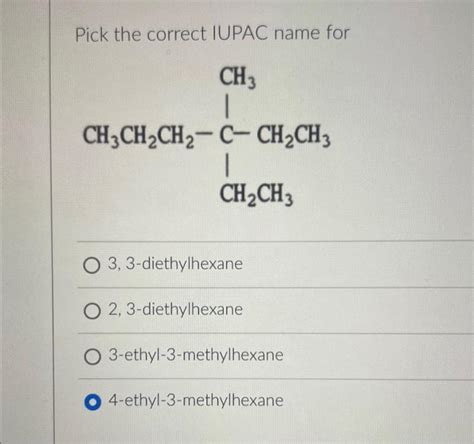 Solved Pick The Correct Iupac Name For 3 3 Diethylhexane 2