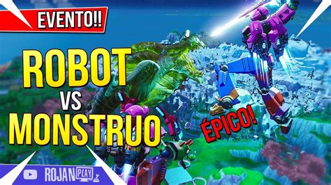 Batalla Final Robot Vs Monstruo De Fortnite ¡super Épico Evento