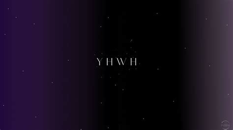 Bible Wallpaper: El series #4 Yahweh - YHWH - Jehovah