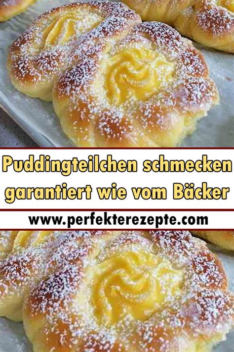 Puddingteilchen schmecken garantiert wie vom Bäcker Schnelle und