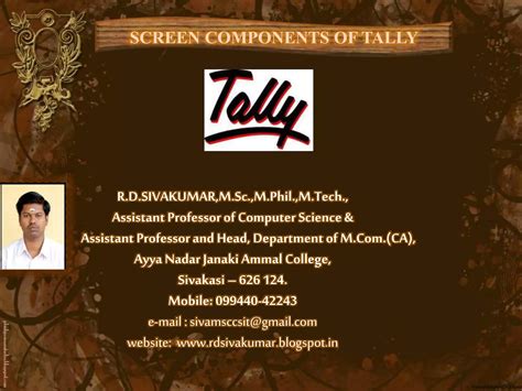 Screen Components Of Tally R D Sivakumar Ppt