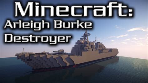 Minecraft Destroyer Tutorial Arleigh Burke Class YouTube