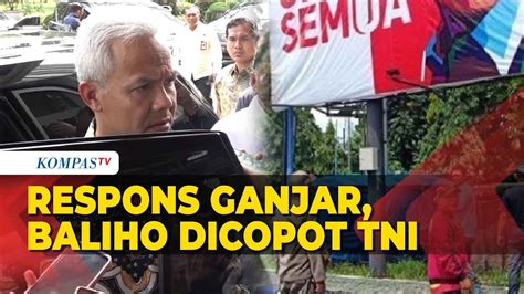 Respons Ganjar Pranowo Baliho Gambar Dirinya Dicopot TNI Di Muara