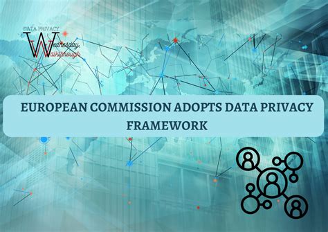 European Commission Adopts Data Privacy Framework