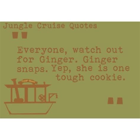 Ginger Snaps ~ Jungle Cruise Quotes Disney And Dreamworks, Disney Pixar ...